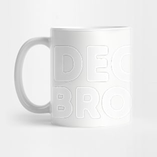 DECENT Brother | Funny Brother Bro Mug